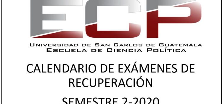 CALENDARIO DE EXAMENES DE RECUPERACIÓN DEL SEGUNDO SEMESTRE 2020